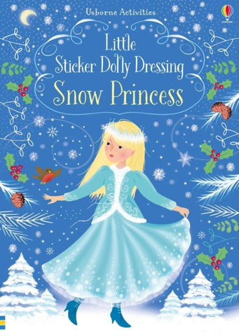 Little Sticker Dolly Dressing Snow Princess-9781474936729