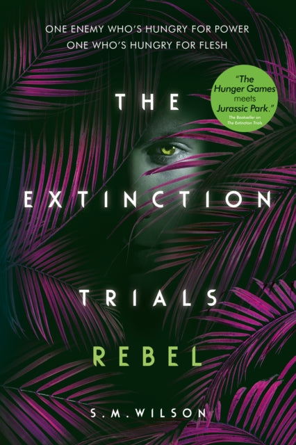 The Extinction Trials: Rebel-9781474954860