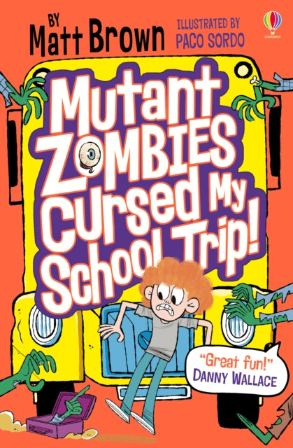 Mutant Zombies Cursed My School Trip-9781474960236