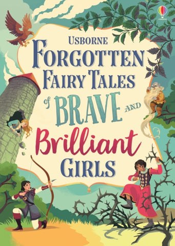 Forgotten Fairy Tales of Brave and Brilliant Girls-9781474966429