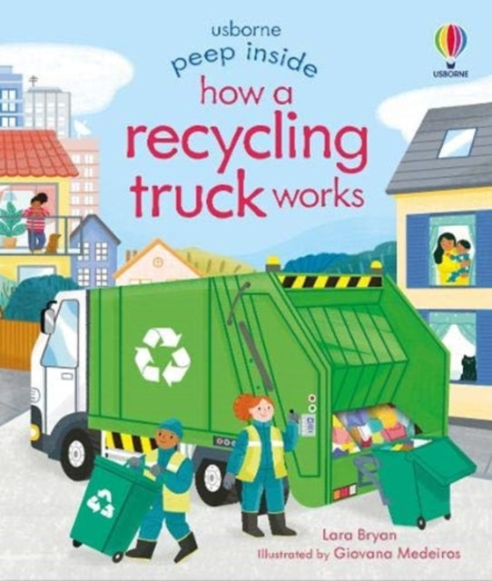 Peep Inside How a Recycling Truck Works-9781474986083