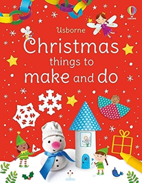Christmas Things to Make and Do-9781474995634