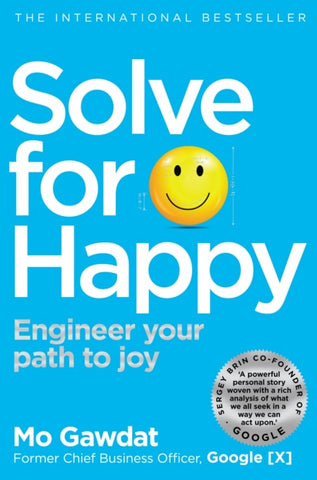 Solve For Happy : Engineer Your Path to Joy-9781509809950