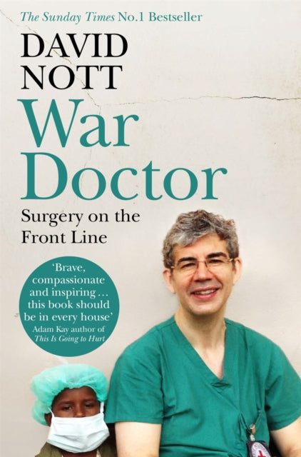 War Doctor : Surgery on the Front Line-9781509837052