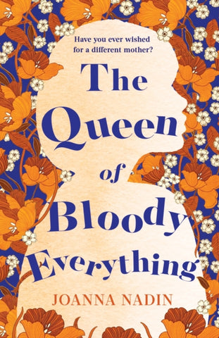 The Queen of Bloody Everything-9781509853120