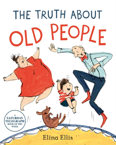 The Truth About Old People-9781509882274