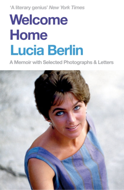 Welcome Home : A Memoir with Selected Photographs and Letters-9781509882366