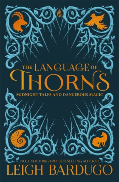 The Language of Thorns : Midnight Tales and Dangerous Magic-9781510104419