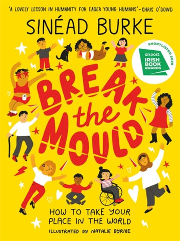 Break the Mould : How to Take Your Place in the World-9781526363336