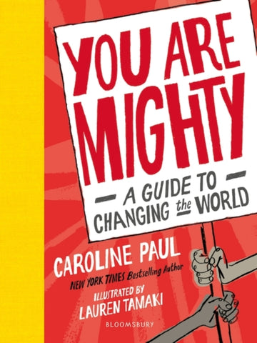 You Are Mighty : A Guide to Changing the World-9781526602428