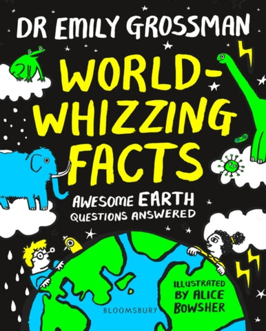World-whizzing Facts : Awesome Earth Questions Answered-9781526602435