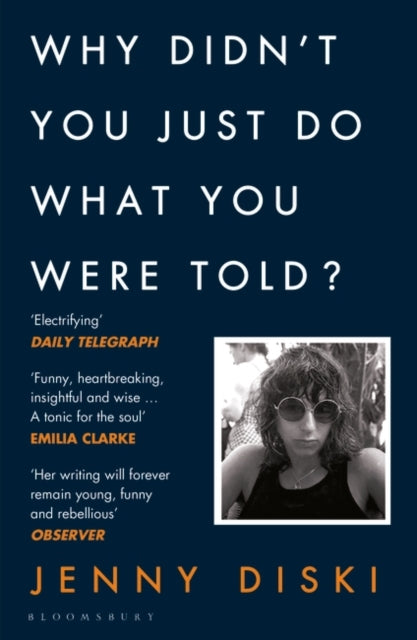Why Didn't You Just Do What You Were Told? : Essays-9781526621948