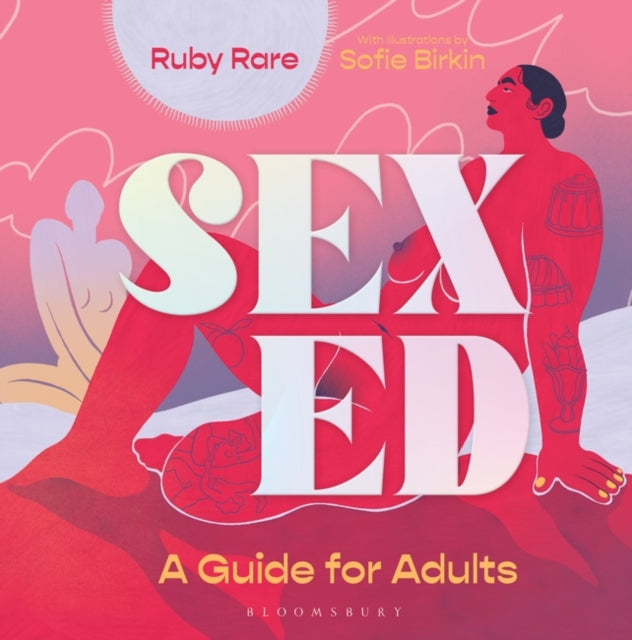 Sex Ed : A Guide for Adults-9781526628374