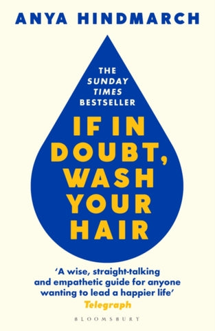 If In Doubt, Wash Your Hair : The Sunday Times bestseller-9781526629739