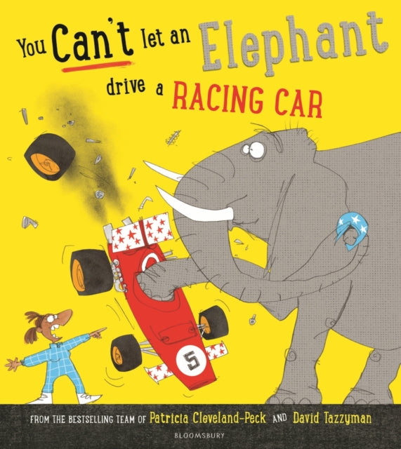 You Can't Let an Elephant Drive a Racing Car-9781526635402