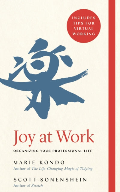 Joy at Work : Organizing Your Professional Life-9781529005394