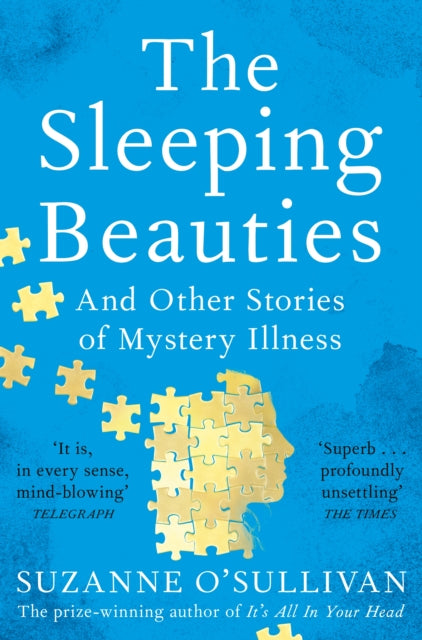 The Sleeping Beauties : And Other Stories of Mystery Illness-9781529010572