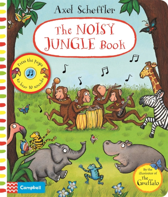 Axel Scheffler The Noisy Jungle Book : A press-the-page sound book-9781529025439