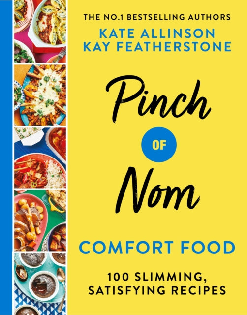 Pinch of Nom Comfort Food : 100 Slimming, Satisfying Recipes-9781529035018