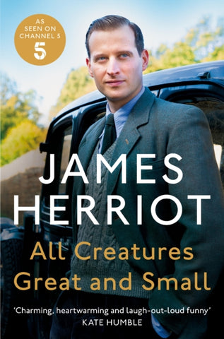 All Creatures Great and Small : The Classic Memoirs of a Yorkshire Country Vet-9781529042061