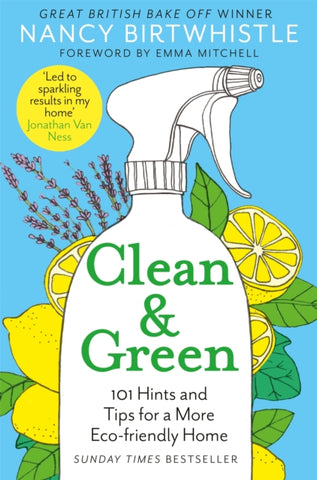 Clean & Green : 101 Hints and Tips for a More Eco-Friendly Home-9781529049749