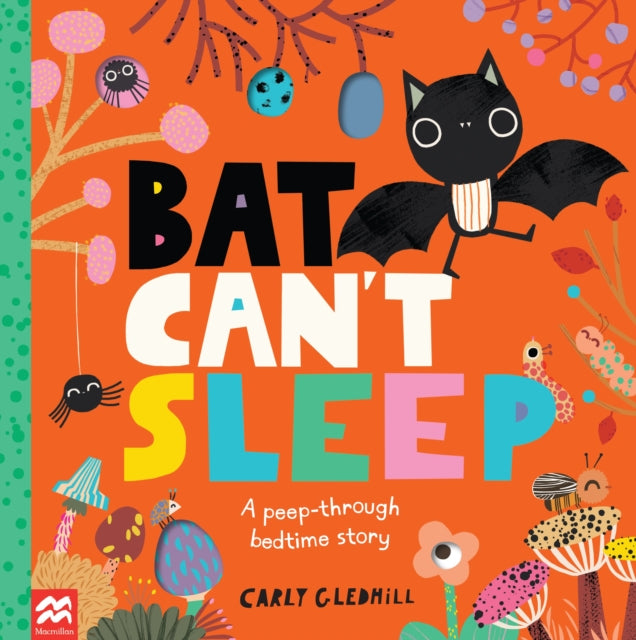 Bat Can't Sleep : A Peep-Through Adventure-9781529060614
