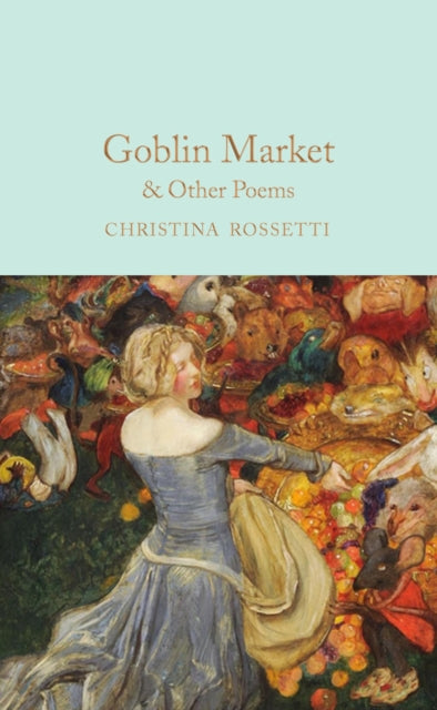 Goblin Market & Other Poems-9781529065381