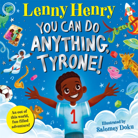 You Can Do Anything, Tyrone!-9781529071634