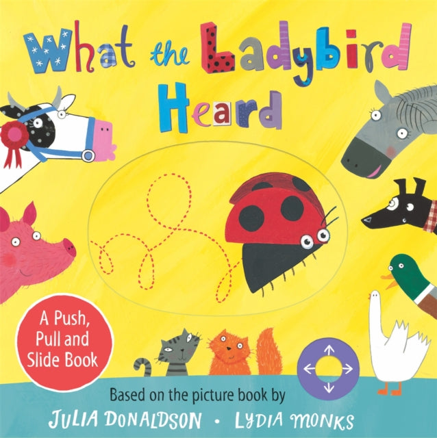 What the Ladybird Heard: A Push, Pull and Slide Book-9781529072532