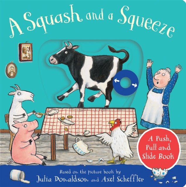 A Squash and a Squeeze: A Push, Pull and Slide Book-9781529096125