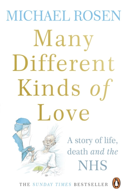 Many Different Kinds of Love : A story of life, death and the NHS-9781529109467