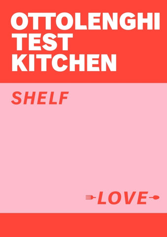 Ottolenghi Test Kitchen: Shelf Love-9781529109481