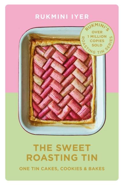The Sweet Roasting Tin : Simple One Dish Bakes-9781529110432