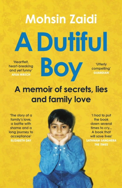 A Dutiful Boy : A memoir of secrets, lies and family love (Winner of the LAMBDA 2021 Literary Award for Best Gay Memoir/Biography)-9781529112207