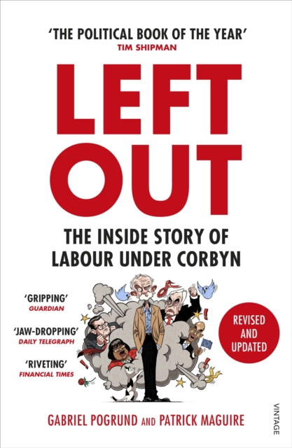 Left Out : The Inside Story of Labour Under Corbyn-9781529113624