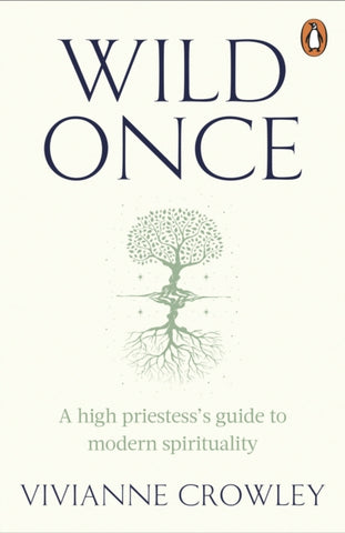 Wild Once : A high priestess's guide to modern spirituality-9781529158601