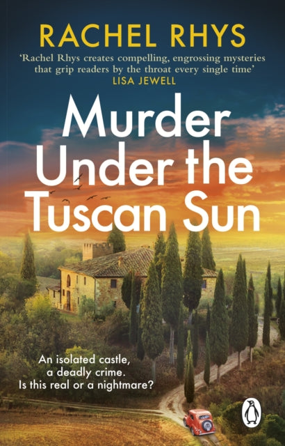 Murder Under the Tuscan Sun : A gripping classic suspense novel in the tradition of Agatha Christie set in a remote Tuscan castle-9781529176575