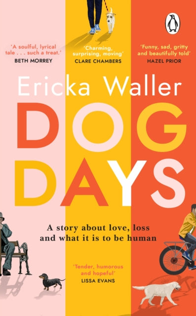 Dog Days : A funny, warm, emotional read about life-changing moments-9781529176650