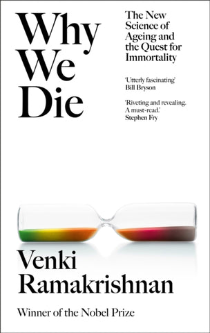 Why We Die : The New Science of Ageing and the Quest for Immortality-9781529369243