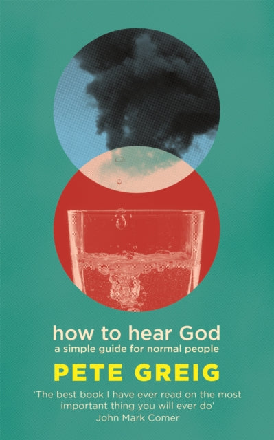 How to Hear God : A Simple Guide for Normal People-9781529377989