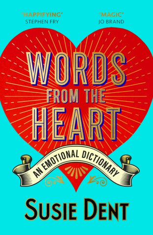 Words from the Heart : An Emotional Dictionary-9781529379686