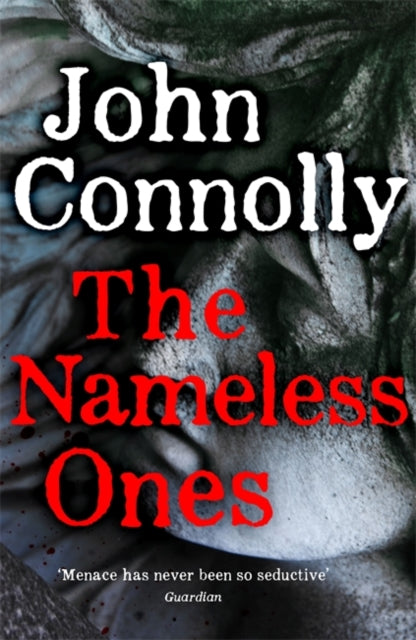 The Nameless Ones : A Charlie Parker Thriller.  A Charlie Parker Thriller:  19-9781529398342