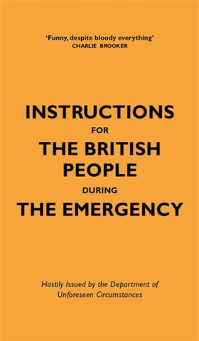 Instructions for the British People During The Emergency-9781529411942