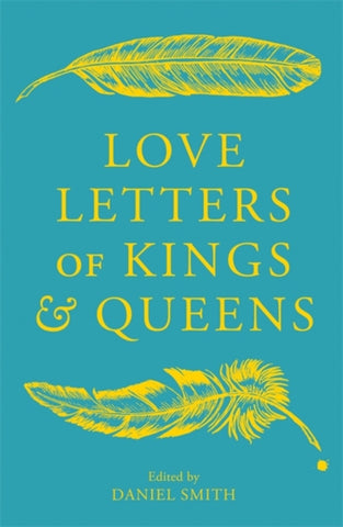 Love Letters of Kings and Queens-9781529413526