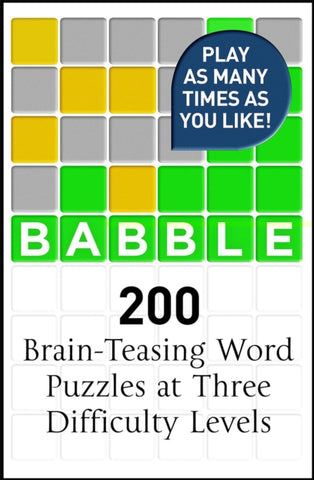 Babble : 200 Puzzles Inspired by Wordle-9781529425857