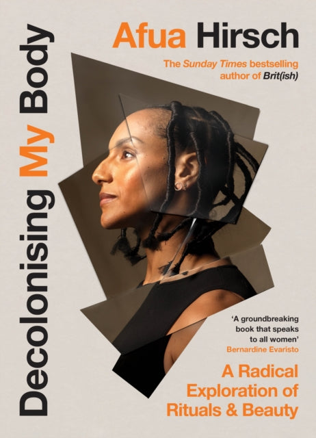 Decolonising My Body : A radical exploration of rituals and beauty-9781529908664