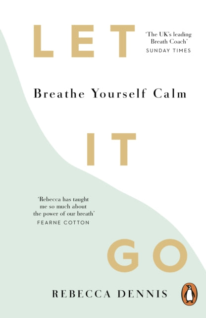 Let It Go : Breathe Yourself Calm-9781529909739