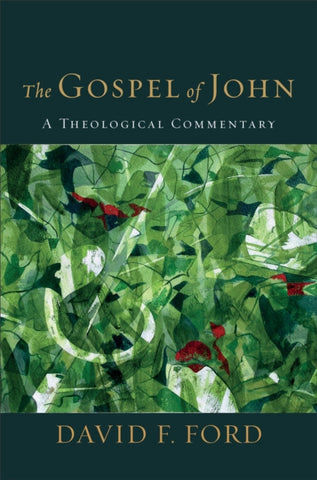 The Gospel of John : A Theological Commentary-9781540964083