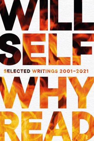 Why Read : Selected Writings 2001 - 2021-9781611856613