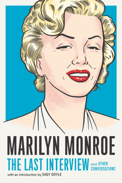Marilyn Monroe: The Last Interview-9781612198774